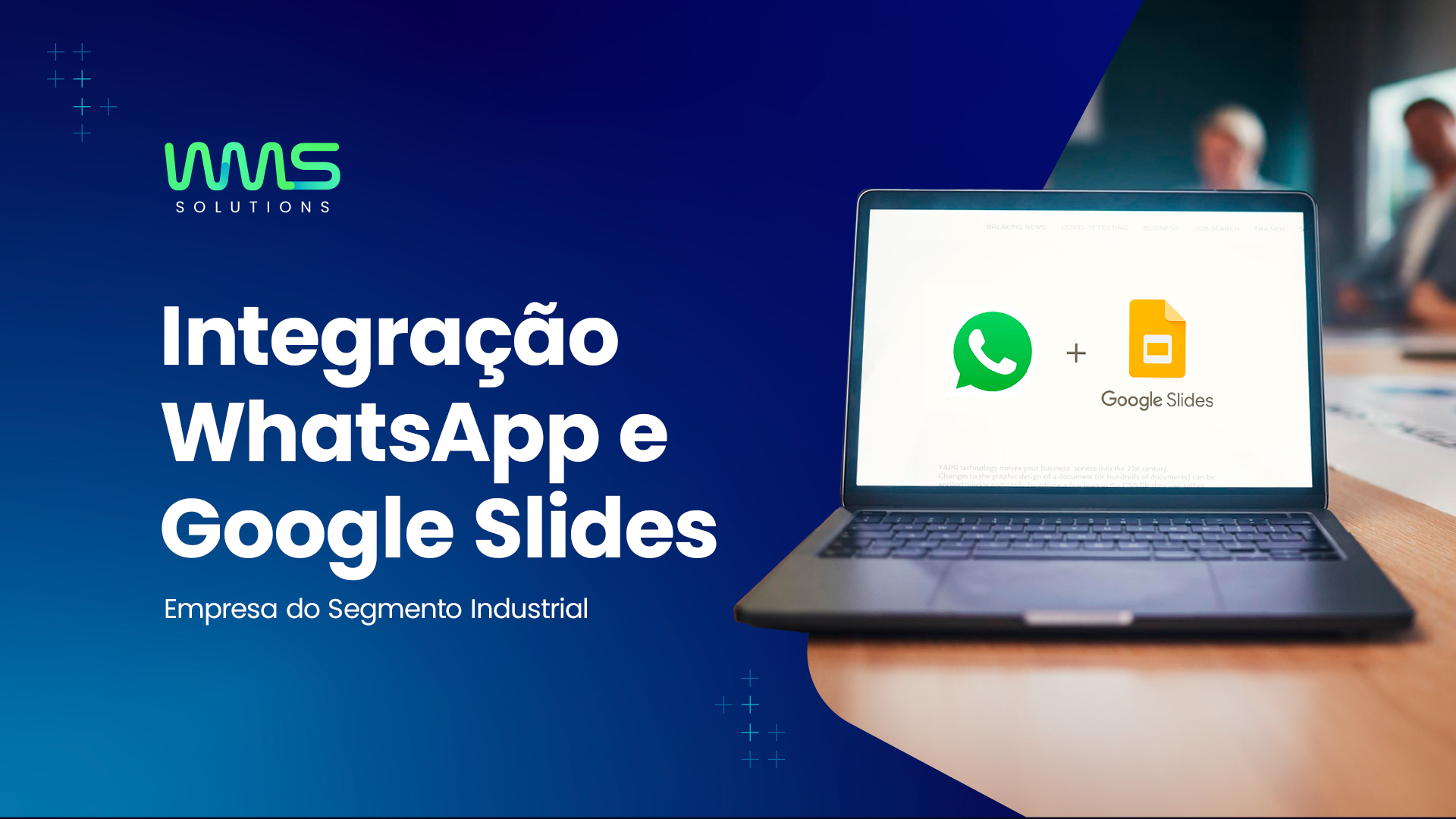 Integração WhatsApp e Google Slides